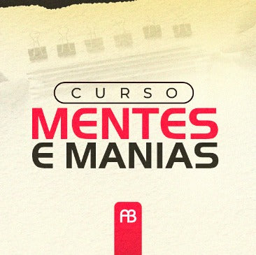 Curso Mentes e Manias