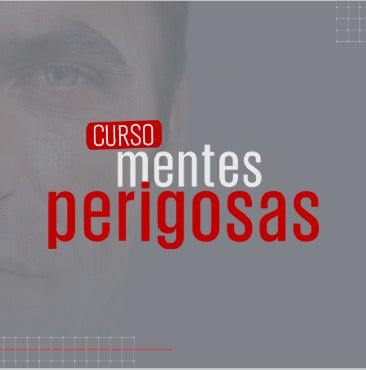 Curso Mentes Perigosas